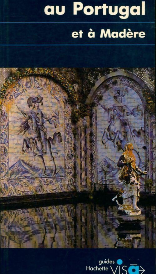 Livrenpoche : Au Portugal et à Madère - Denis Montagnon - Livre