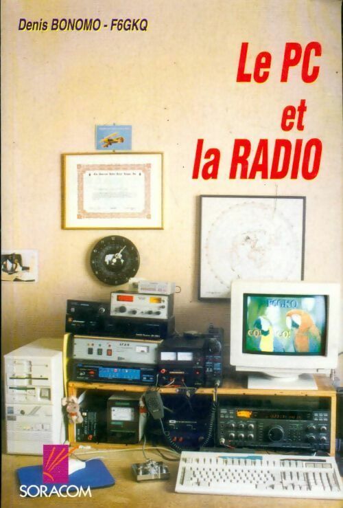 Livrenpoche : Le PC et la radio - Denis Bonomo - Livre