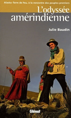 Livrenpoche : L'odyssée amérindienne - Julie Baudin - Livre
