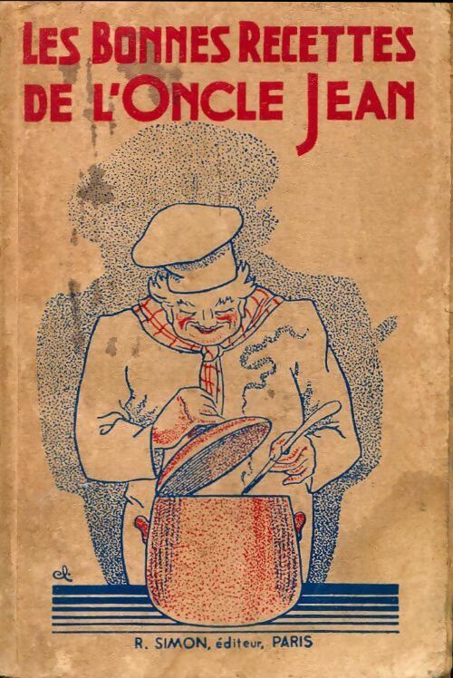 Livrenpoche : Les bonnes recettes de l'oncle Jean - Jean Oncle - Livre