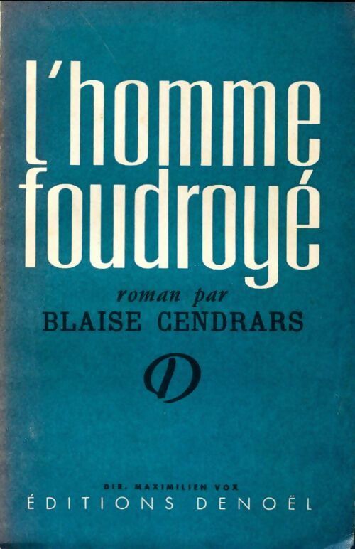 L'homme foudroyé - Blaise Cendrars - Livre