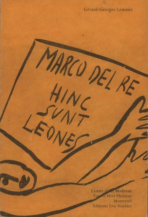 Livrenpoche : Hinc Sunt Leone - Marco Del Re - Livre