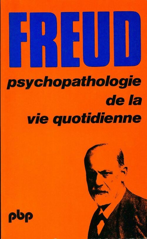 Livrenpoche : Psychopathologie de la vie quotidienne - Sigmund Freud - Livre