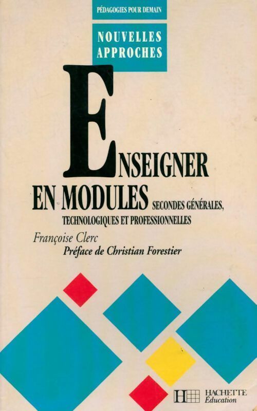 Livrenpoche : Enseigner en modules. Secondes générales, technologiques et professionnelles - Clerc - Livre
