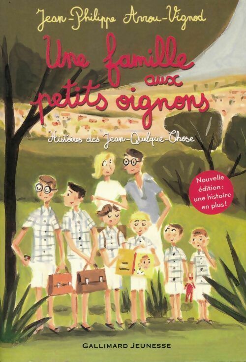 Livrenpoche : Une famille aux petits oignons. Histoires des Jean-Quelque-Chose - Jean-Philippe Arrou-Vignod - Livre