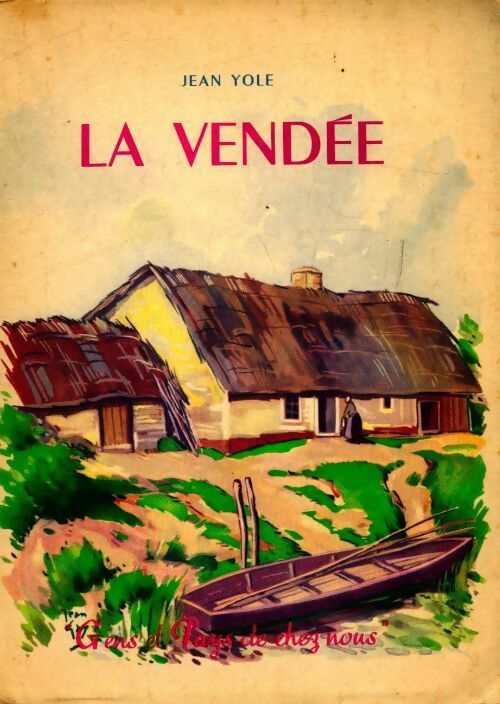 Livrenpoche : La Vendée - Jean Yole - Livre