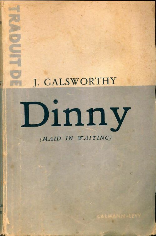 Livrenpoche : La Fin du chapitre Tome I : Dinny - John Galsworthy - Livre