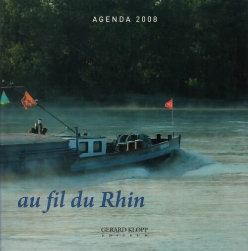 Livrenpoche : Agenda 2008. Au fil du Rhin - Collectif - Livre