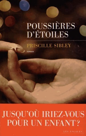 Livrenpoche : Poussières d'étoiles - Priscille Sibley - Livre