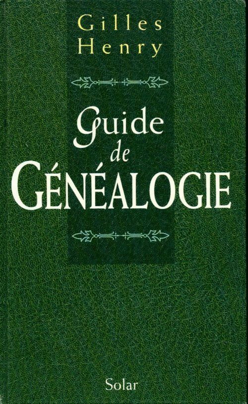 Livrenpoche : Guide de généalogie - Gilles Henry - Livre