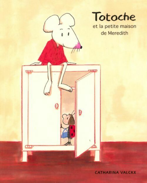 Livrenpoche : Totoche et la petite maison de Meredith - Catharina Valckx - Livre