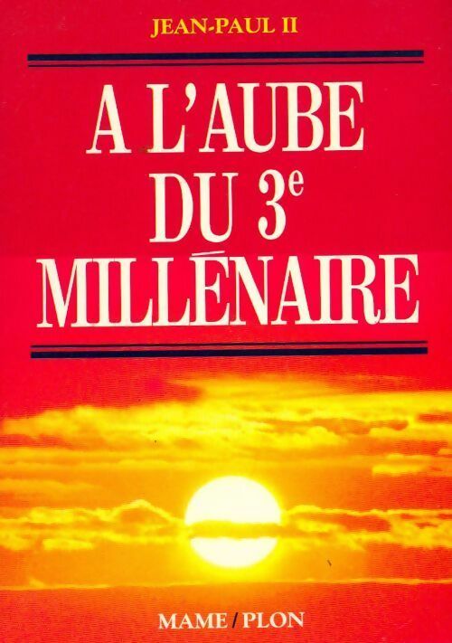 Livrenpoche : A l'aube du 3e millénaire - Jean-Paul II - Livre