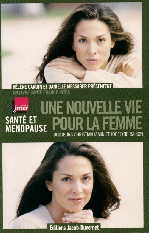 Livrenpoche : Une nouvelle vie pour la femme. Santé et ménopause - Hélène Cardin, Danielle Messager - Livre