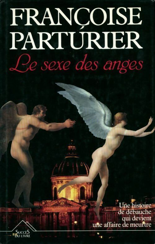 Livrenpoche : Le sexe des anges - Parturier Françoise - Livre