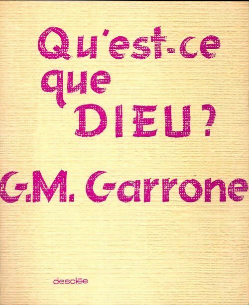 Livrenpoche : Qu'est-ce que Dieu ? - Gabriel-Marie Garrone - Livre