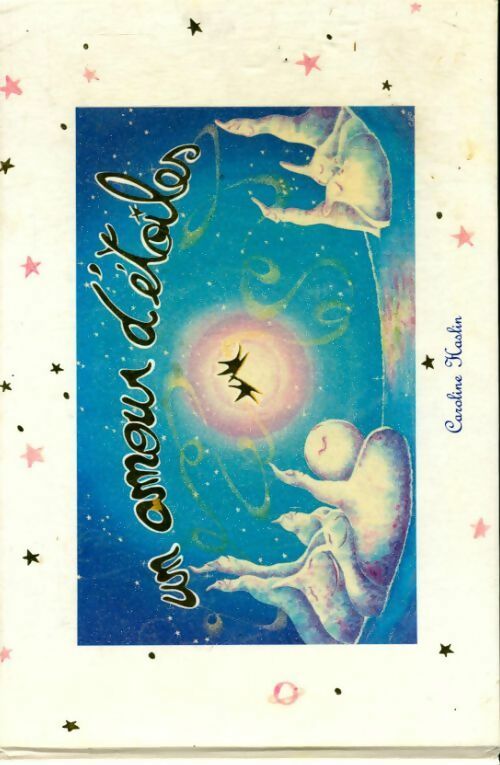 Livrenpoche : Un amour d'étoiles - Caroline Haslin - Livre