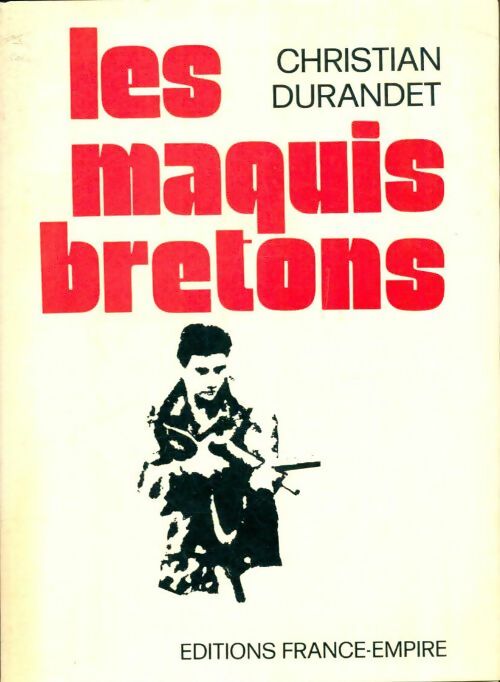Livrenpoche : Les maquis bretons - Christian Durandet - Livre