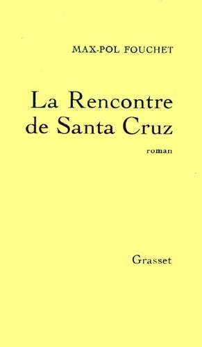 Livrenpoche : La rencontre de Santa Cruz - Max-Pol Fouchet - Livre