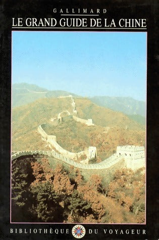Livrenpoche : Le grand guide de la Chine - Marie-Luise Beppler-Lie - Livre