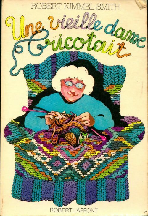 Livrenpoche : Une vieille dame tricotait - Smith Robert Kimmel - Livre