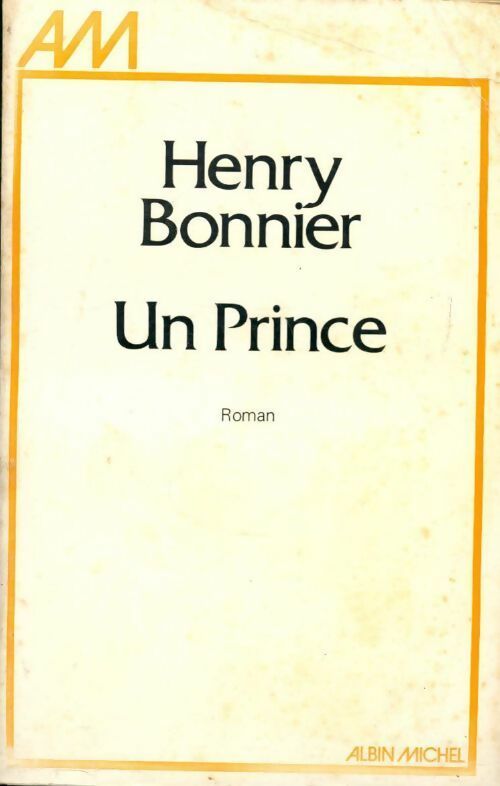 Livrenpoche : Un Prince - Henry Bonnier - Livre