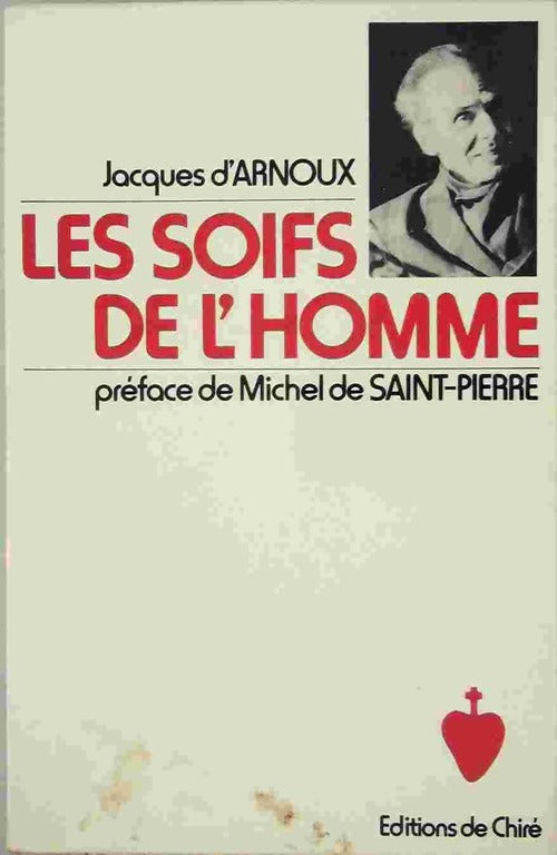 Livrenpoche : Les soifs de l'homme - Jacques D'Arnoux - Livre