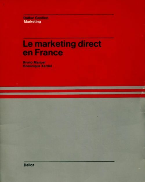 Livrenpoche : Le marketing direct en France - Bruno Manuel - Livre