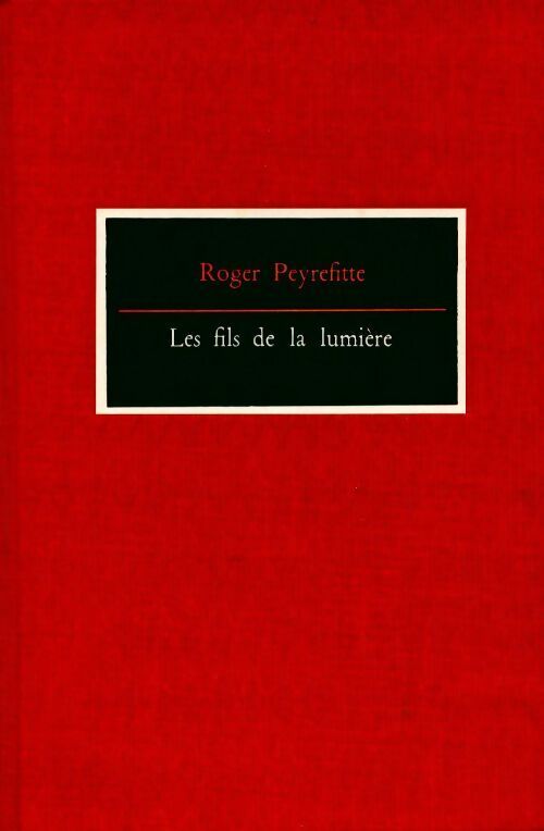 Livrenpoche : Les fils de la lumière - Roger Peyrefitte - Livre