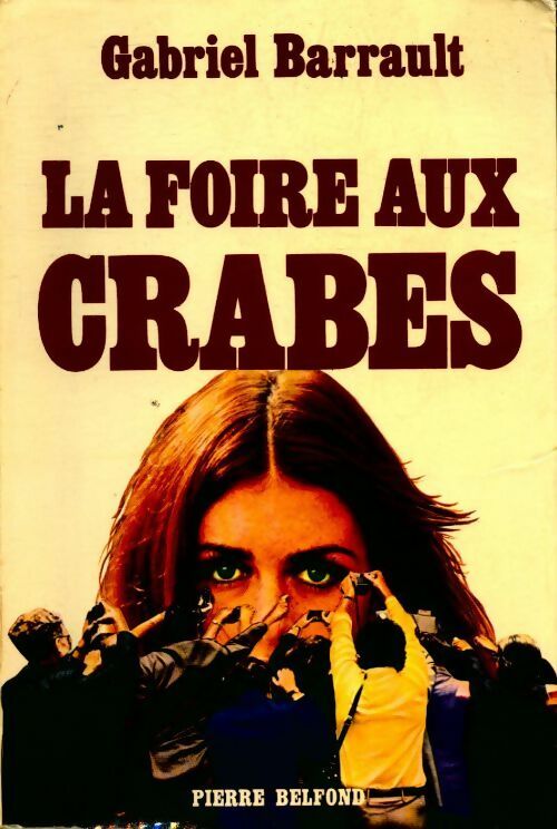 Livrenpoche : La foire aux crabes - Gabriel Barrault - Livre