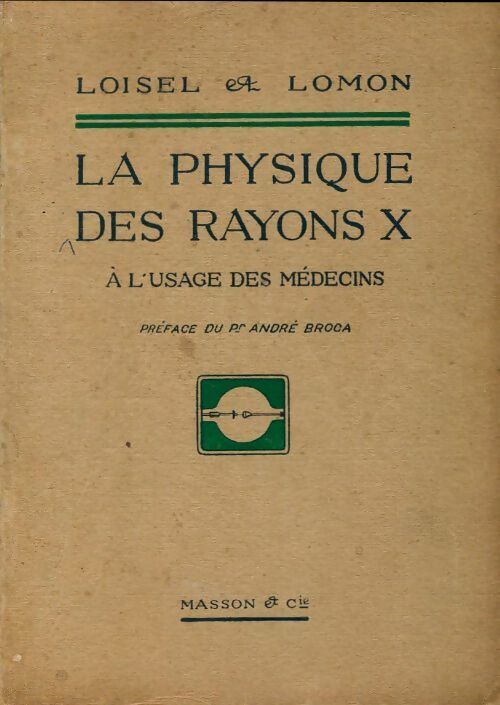 Livrenpoche : La physique des rayons X - Loisel & Lomon - Livre