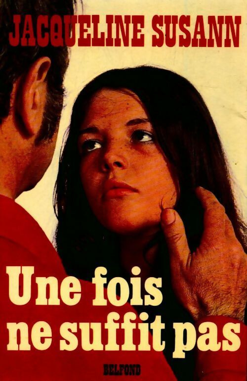 Livrenpoche : Une fois ne suffit pas - Jacqueline Susann - Livre