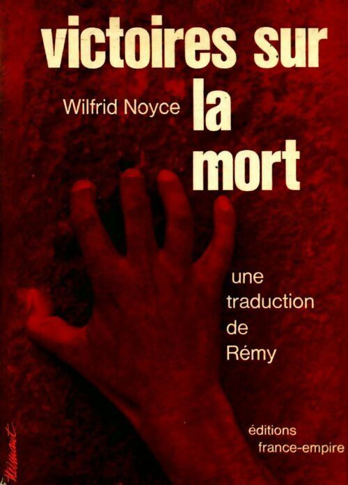 Livrenpoche : Victoires sur la mort - Wilfrid Noyce - Livre