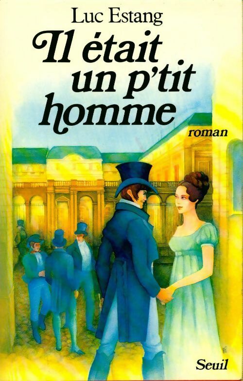 Livrenpoche : Il était un petit homme Tome I : A la chasse à la perdrix - Luc Estang - Livre