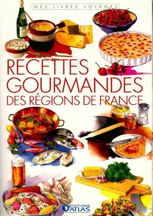 Livrenpoche : Recettes gourmandes des régions de France - Collectif - Livre