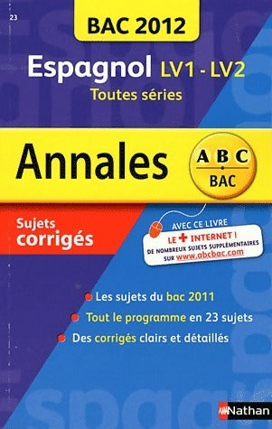 Livrenpoche : Espagnol LV1-LV2 Toutes séries. Sujets corrigés 2012 - Sylvie Duru - Livre