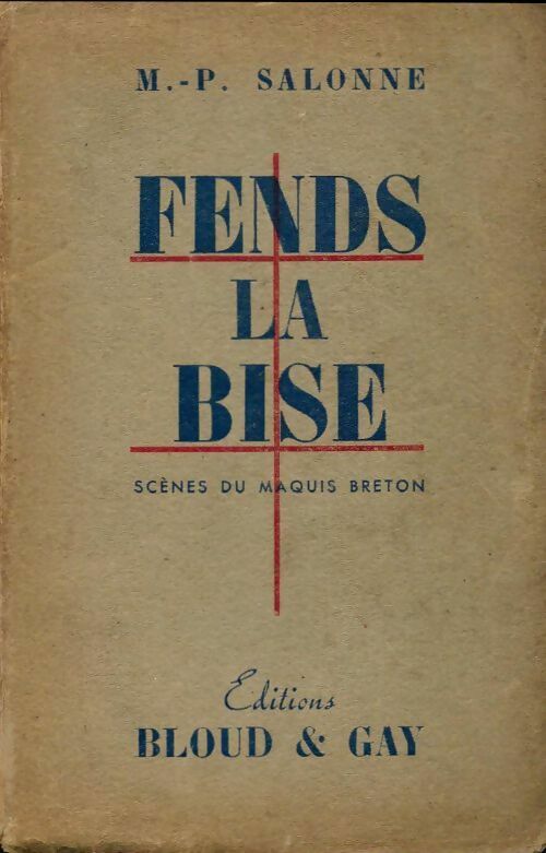 Livrenpoche : Fends la bise. Scènes du maquis breton - Marie-Paule Salonne - Livre