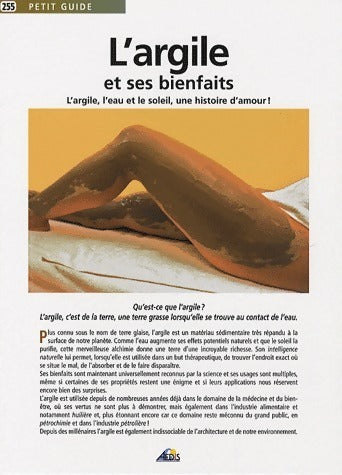 Livrenpoche : L'argile et ses bienfaits. L'argile l'eau et le soleil une histoire d'amour ! - Collectif - Livre