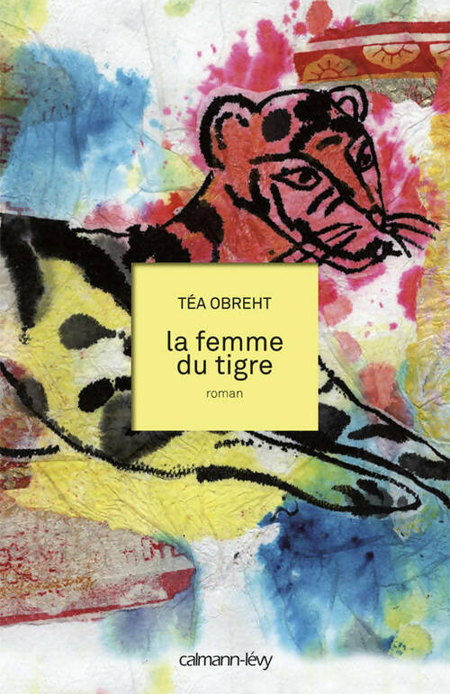 Livrenpoche : La femme du tigre - Téa Obreht - Livre
