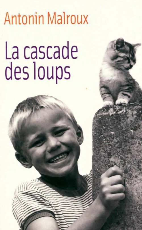Livrenpoche : La cascade des loups - Antonin Malroux - Livre