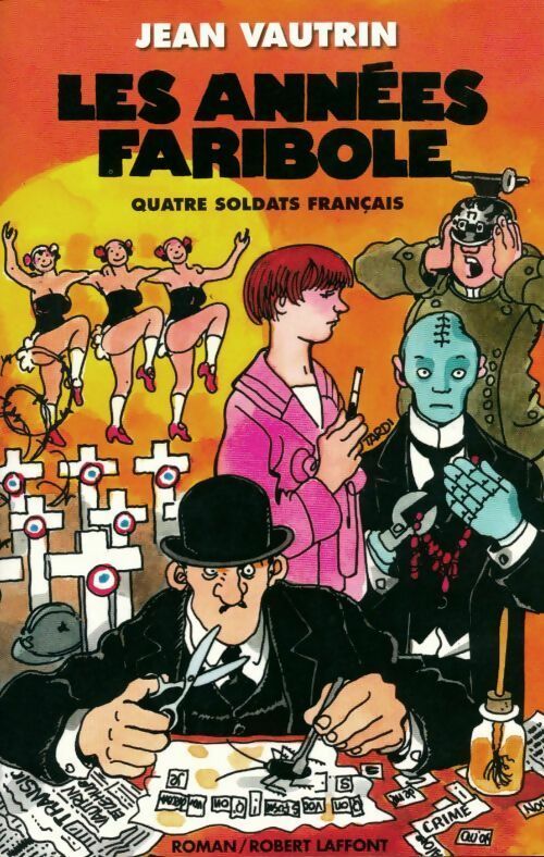Livrenpoche : Quatre soldates français Tome IV : Les années faribole - Jean Vautrin - Livre