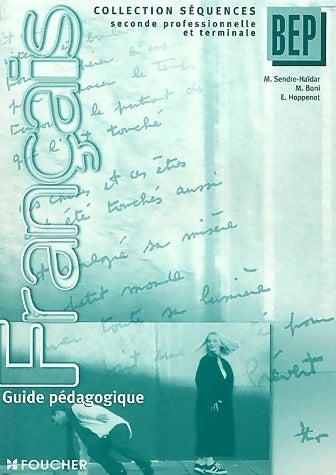 Livrenpoche : Français BEP Seconde professionnelle et terminale. Guide pédagogique - Collectif - Livre