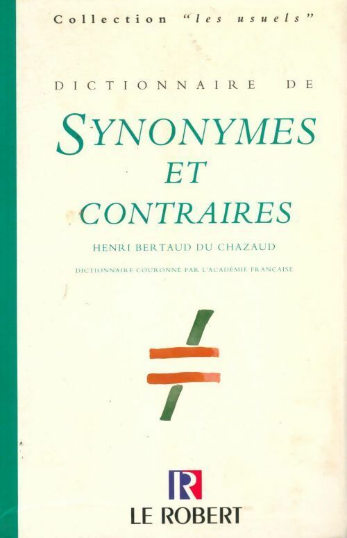 Livrenpoche : Dictionnaire des synonymes et des contraires - Collectif - Livre