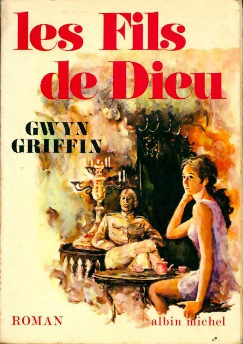Livrenpoche : Les fils de Dieu - Gwyn Griffin - Livre