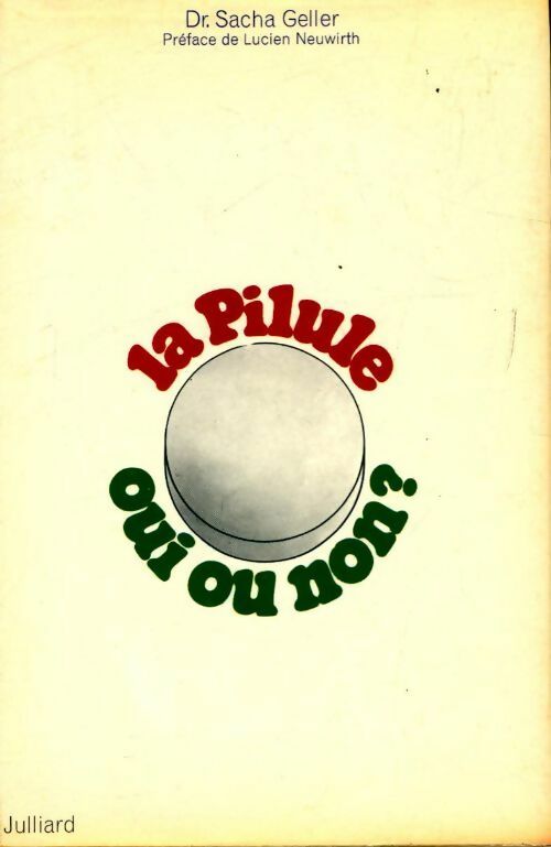 Livrenpoche : La pilule oui ou non ? - Dr Sacha Geller - Livre