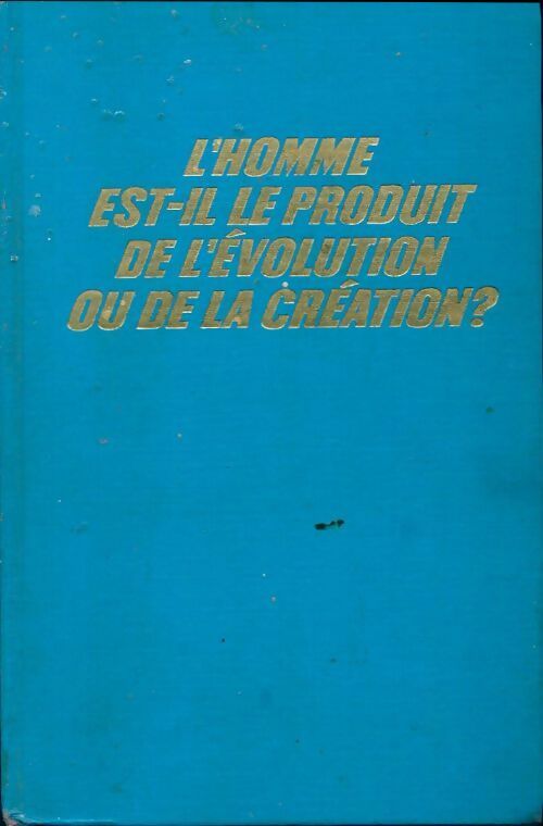 Livrenpoche : L'homme est-il le produit de l'évolution ou de la création ? - Inconnu - Livre