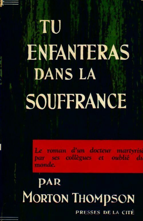 Livrenpoche : Tu enfanteras dans la souffrance - Morton Thompson - Livre