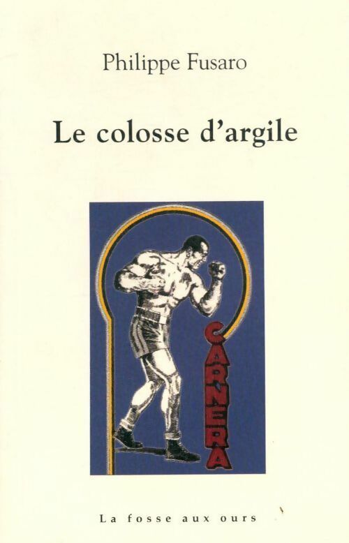 Livrenpoche : Le colosse d'argile - Philippe Fusaro - Livre