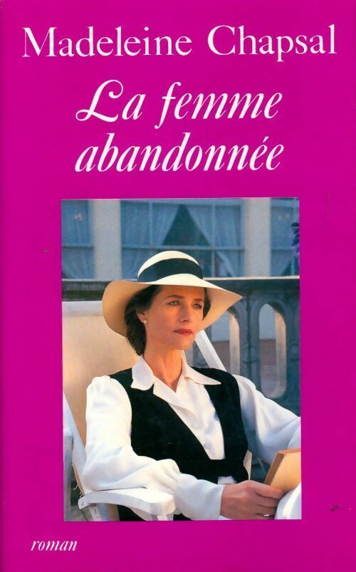 Livrenpoche : La femme abandonnée - Madeleine Chapsal - Livre