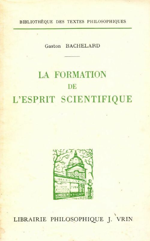Livrenpoche : La formation de l'esprit scientifique - Gaston Bachelard - Livre