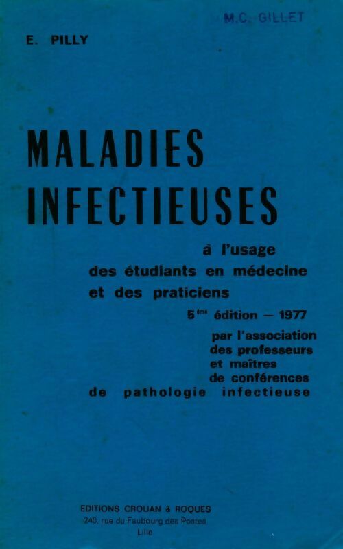 Livrenpoche : Maladies infectieuses à l'usage des étudiants en médecine et des praticiens - E. Pilly - Livre